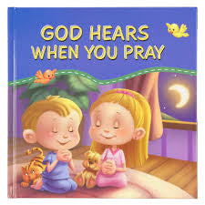God hears when you pray book